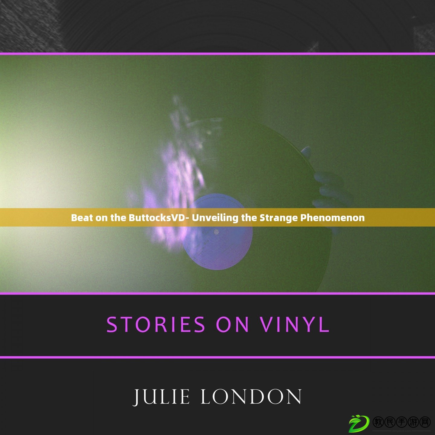 Beat on the ButtocksVD- Unveiling the Strange Phenomenon Beat on the ButtocksVD- Unveiling the Strange Phenomenon